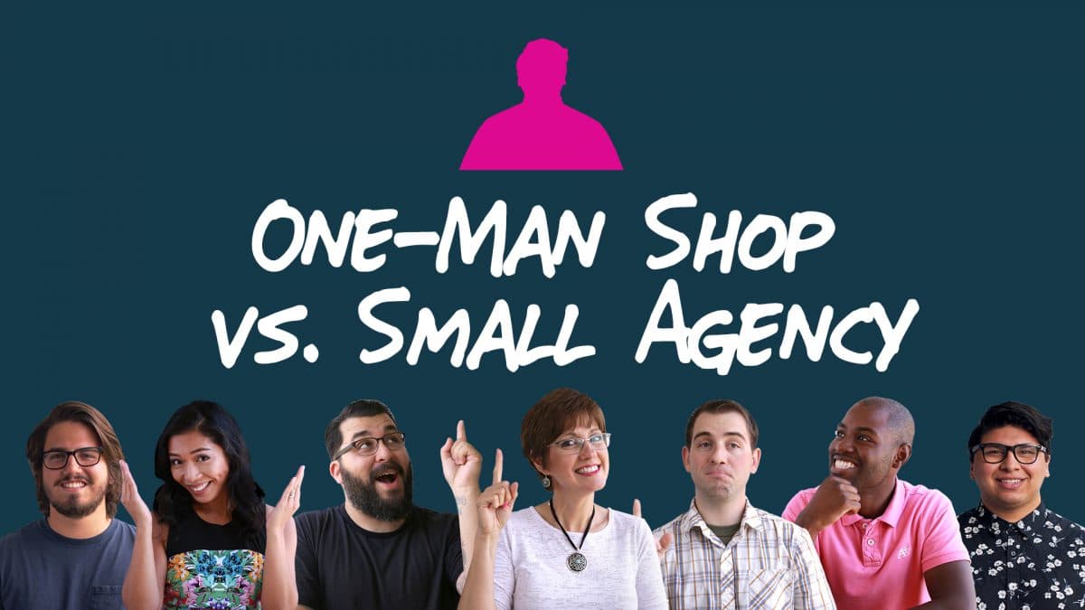 Photo of our team members, with text above stating "One-Man Shop vs Small Agency"; to indicate our care for clients is more productive than a single person running a system